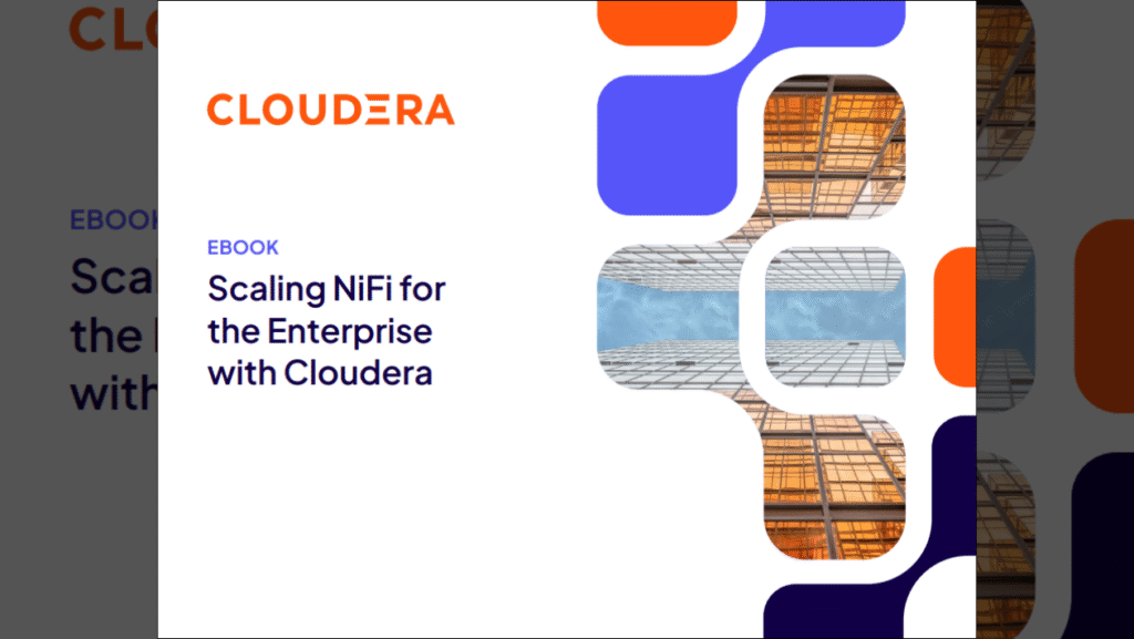 Scaling NiFi for the Enterprise with Cloudera