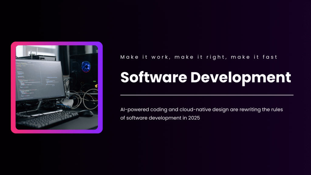 Software Development 2025: AI-Driven Tools and Cloud-Native Practices Reshape the Coding Landscape