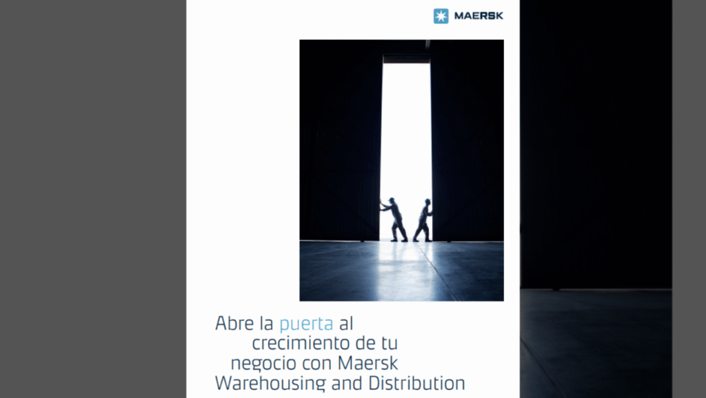 Abre la puerta al crecimiento de tu negocio con Maersk Warehousing and Distribution