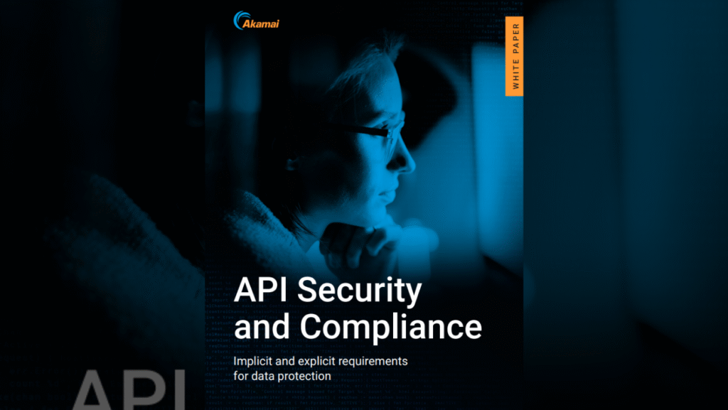 API Security & Compliance: Implicit and explicit requirements for data protection